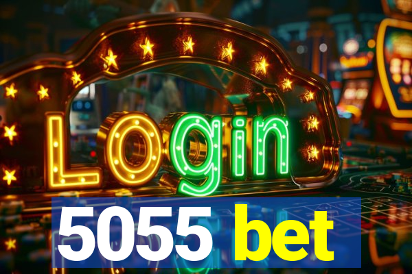 5055 bet